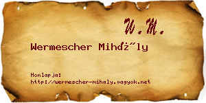 Wermescher Mihály névjegykártya